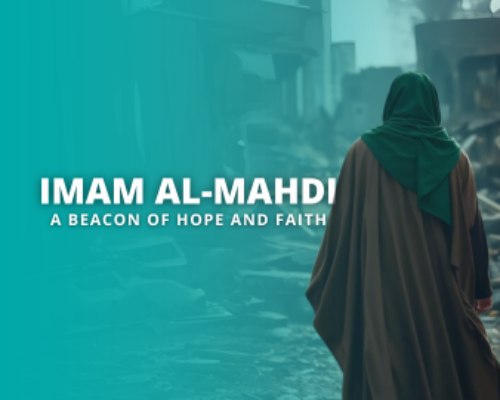 Imam Mahdi: A Beacon of Hope and Faith 