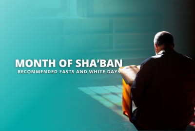 Sha’ban: Month of Mercy and Blessings